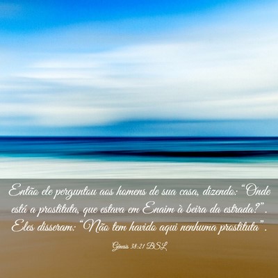Picture 03 - Gênesis 38:21 BSL - Então ele perguntou aos homens de sua casa, - Bible Verse Picture
