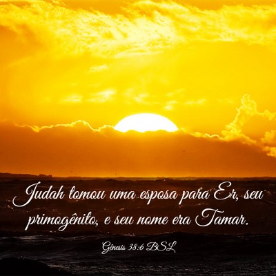 Picture 03 - Gênesis 38:6 BSL - Judah tomou uma esposa para Er, seu primogênito, - Bible Verse Picture