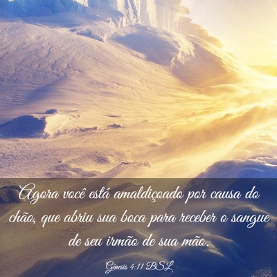 Picture 03 - Gênesis 4:11 BSL - Agora você está amaldiçoado por causa do - Bible Verse Picture