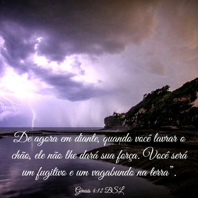 Picture 03 - Gênesis 4:12 BSL - De agora em diante, quando você lavrar o chão, - Bible Verse Picture