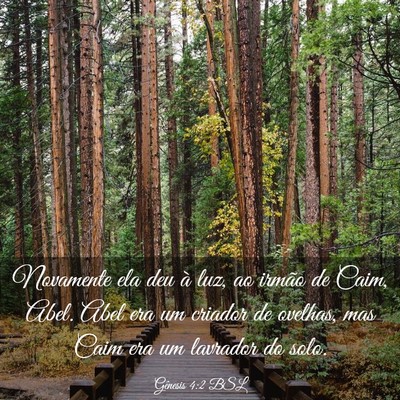 Picture 03 - Gênesis 4:2 BSL - Novamente ela deu à luz, ao irmão de Caim, - Bible Verse Picture