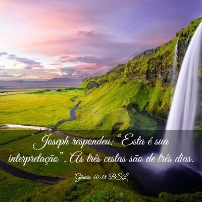 Picture 03 - Gênesis 40:18 BSL - Joseph respondeu: “Esta é sua - Bible Verse Picture