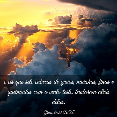 Picture 03 - Gênesis 41:23 BSL - e eis que sete cabeças de grãos, murchas, finas - Bible Verse Picture