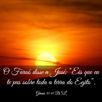 Picture 03 - Gênesis 41:41 BSL - O Faraó disse a José: “Eis que eu te pus - Bible Verse Picture