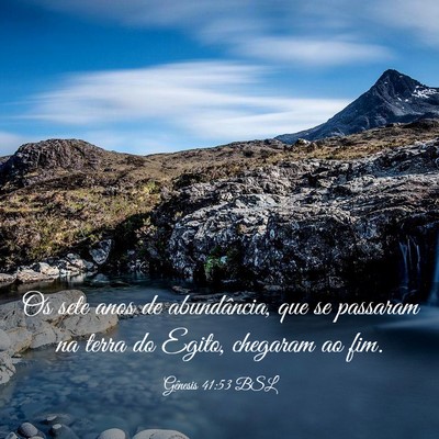 Picture 03 - Gênesis 41:53 BSL - Os sete anos de abundância, que se passaram na - Bible Verse Picture