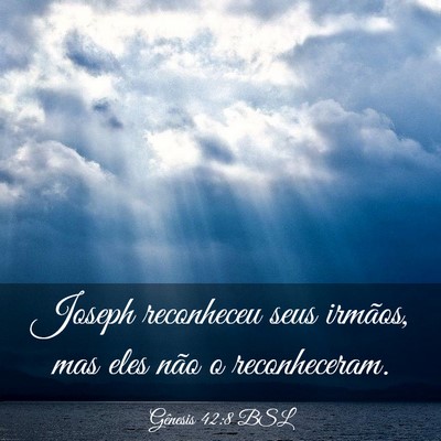 Picture 03 - Gênesis 42:8 BSL - Joseph reconheceu seus irmãos, mas eles não o - Bible Verse Picture