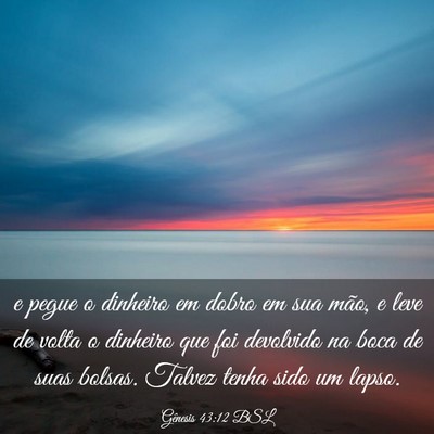 Picture 03 - Gênesis 43:12 BSL - e pegue o dinheiro em dobro em sua mão, e leve - Bible Verse Picture