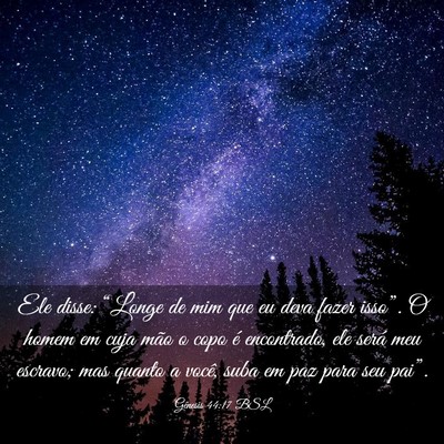 Picture 03 - Gênesis 44:17 BSL - Ele disse: “Longe de mim que eu deva fazer - Bible Verse Picture