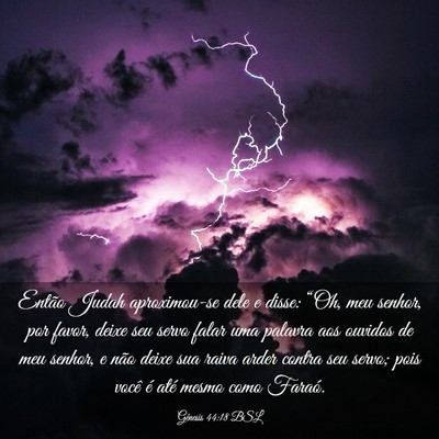 Picture 03 - Gênesis 44:18 BSL - Então Judah aproximou-se dele e disse: “Oh, - Bible Verse Picture