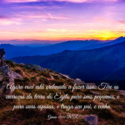 Picture 03 - Gênesis 45:19 BSL - Agora você está ordenado a fazer isso: Tire as - Bible Verse Picture