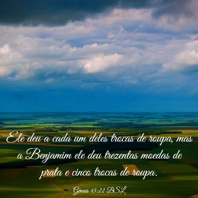 Picture 03 - Gênesis 45:22 BSL - Ele deu a cada um deles trocas de roupa, mas a - Bible Verse Picture