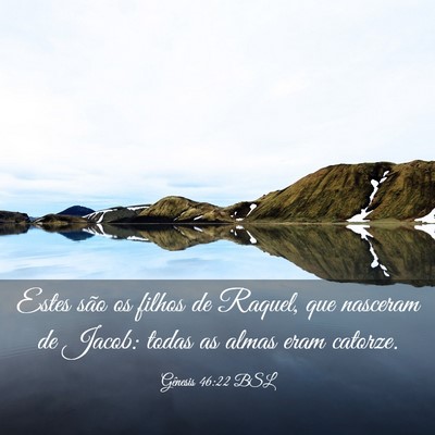 Picture 03 - Gênesis 46:22 BSL - Estes são os filhos de Raquel, que nasceram de - Bible Verse Picture