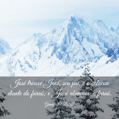 Picture 03 - Gênesis 47:7 BSL - José trouxe Jacó, seu pai, e o colocou diante - Bible Verse Picture