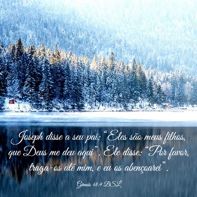 Picture 03 - Gênesis 48:9 BSL - Joseph disse a seu pai: “Eles são meus filhos, - Bible Verse Picture
