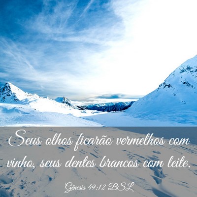 Picture 03 - Gênesis 49:12 BSL - Seus olhos ficarão vermelhos com vinho, seus - Bible Verse Picture