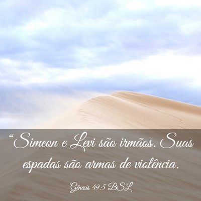 Picture 03 - Gênesis 49:5 BSL - “Simeon e Levi são irmãos. Suas espadas são - Bible Verse Picture