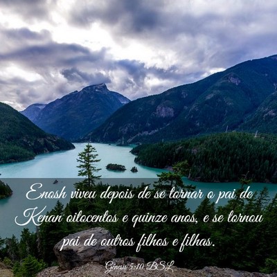 Picture 03 - Gênesis 5:10 BSL - Enosh viveu depois de se tornar o pai de Kenan - Bible Verse Picture