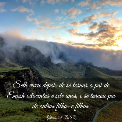 Picture 03 - Gênesis 5:7 BSL - Seth viveu depois de se tornar o pai de Enosh - Bible Verse Picture