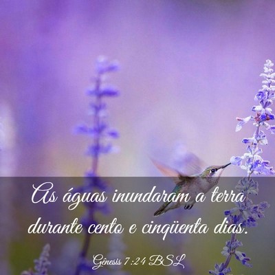 Picture 03 - Gênesis 7:24 BSL - As águas inundaram a terra durante cento e - Bible Verse Picture