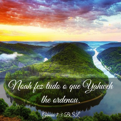 Picture 03 - Gênesis 7:5 BSL - Noah fez tudo o que Yahweh lhe - Bible Verse Picture