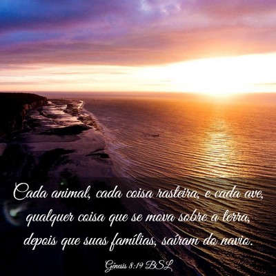 Picture 03 - Gênesis 8:19 BSL - Cada animal, cada coisa rasteira, e cada ave, - Bible Verse Picture