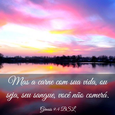 Picture 03 - Gênesis 9:4 BSL - Mas a carne com sua vida, ou seja, seu sangue, - Bible Verse Picture