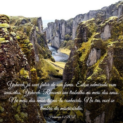 Picture 03 - Habacuque 3:2 BSL - Yahweh, já ouvi falar de sua fama. Estou - Bible Verse Picture