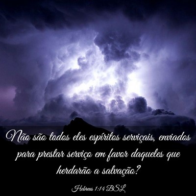 Picture 03 - Hebreus 1:14 BSL - Não são todos eles espíritos serviçais, - Bible Verse Picture