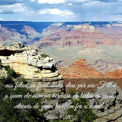Picture 03 - Hebreus 1:2 BSL - nos falou ao final destes dias por seu Filho, a - Bible Verse Picture