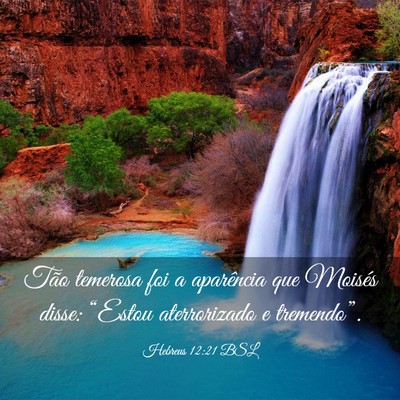 Picture 03 - Hebreus 12:21 BSL - Tão temerosa foi a aparência que Moisés disse: - Bible Verse Picture