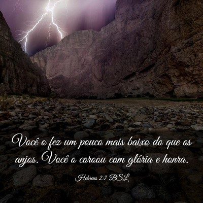 Picture 03 - Hebreus 2:7 BSL - Você o fez um pouco mais baixo do que os anjos. - Bible Verse Picture