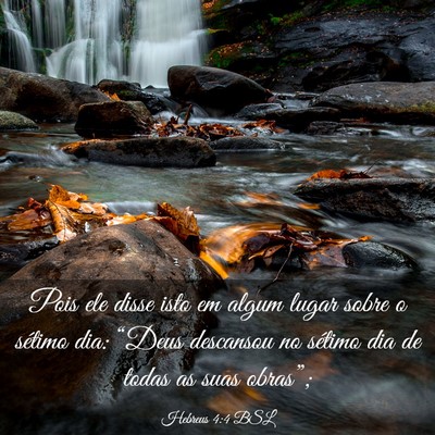 Picture 03 - Hebreus 4:4 BSL - Pois ele disse isto em algum lugar sobre o - Bible Verse Picture