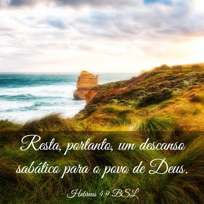 Picture 03 - Hebreus 4:9 BSL - Resta, portanto, um descanso sabático para o - Bible Verse Picture
