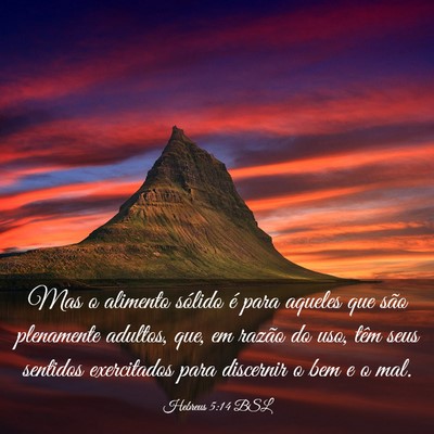 Picture 03 - Hebreus 5:14 BSL - Mas o alimento sólido é para aqueles que são - Bible Verse Picture