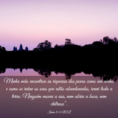 Picture 03 - Isaías 10:14 BSL - Minha mão encontrou as riquezas dos povos como - Bible Verse Picture