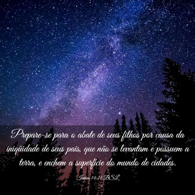 Picture 03 - Isaías 14:21 BSL - Prepare-se para o abate de seus filhos por causa - Bible Verse Picture