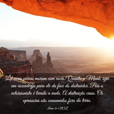 Picture 03 - Isaías 16:4 BSL - Let meus párias moram com vocês! Quanto a Moab, - Bible Verse Picture