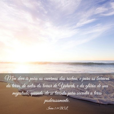 Picture 03 - Isaías 2:19 BSL - Men deve ir para as cavernas das rochas, e para - Bible Verse Picture