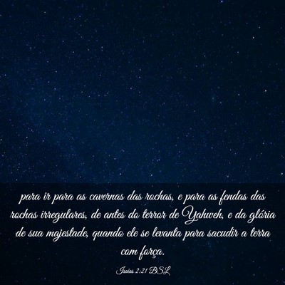 Picture 03 - Isaías 2:21 BSL - para ir para as cavernas das rochas, e para as - Bible Verse Picture
