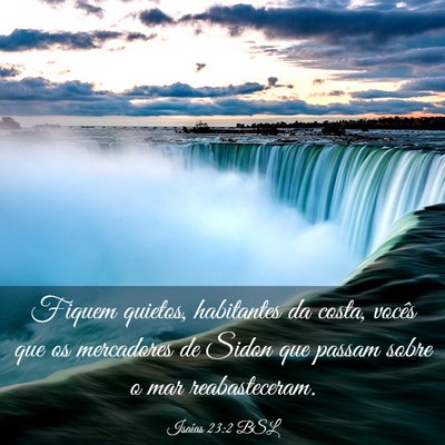 Picture 03 - Isaías 23:2 BSL - Fiquem quietos, habitantes da costa, vocês que - Bible Verse Picture