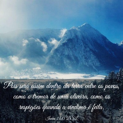 Picture 03 - Isaías 24:13 BSL - Pois será assim dentro da terra entre os povos, - Bible Verse Picture