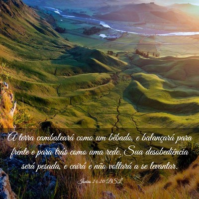 Picture 03 - Isaías 24:20 BSL - A terra cambaleará como um bêbado, e - Bible Verse Picture
