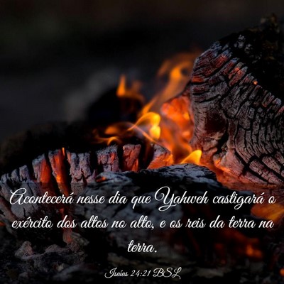 Picture 03 - Isaías 24:21 BSL - Acontecerá nesse dia que Yahweh castigará o - Bible Verse Picture