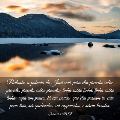 Picture 03 - Isaías 28:13 BSL - Portanto, a palavra de Javé será para eles - Bible Verse Picture