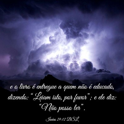 Picture 03 - Isaías 29:12 BSL - e o livro é entregue a quem não é educado, - Bible Verse Picture