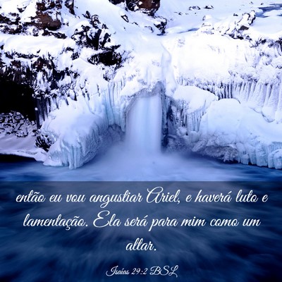 Picture 03 - Isaías 29:2 BSL - então eu vou angustiar Ariel, e haverá luto e - Bible Verse Picture