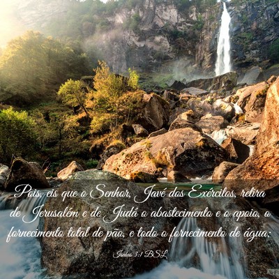 Picture 03 - Isaías 3:1 BSL - Pois, eis que o Senhor, Javé dos Exércitos, - Bible Verse Picture