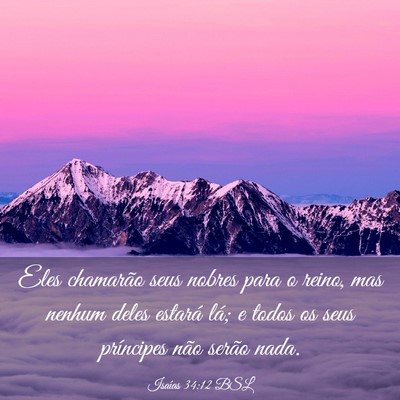 Picture 03 - Isaías 34:12 BSL - Eles chamarão seus nobres para o reino, mas - Bible Verse Picture