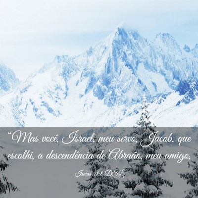 Picture 03 - Isaías 41:8 BSL - “Mas você, Israel, meu servo, Jacob, que - Bible Verse Picture