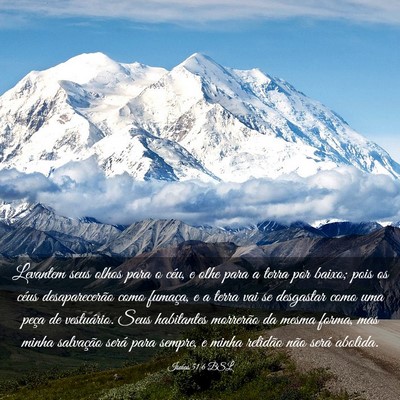 Picture 03 - Isaías 51:6 BSL - Levantem seus olhos para o céu, e olhe para a - Bible Verse Picture